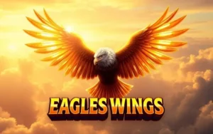 เกมสล็อต agles Wings สุดยอดเกมสล็อตออนไลน์ BEST 2025